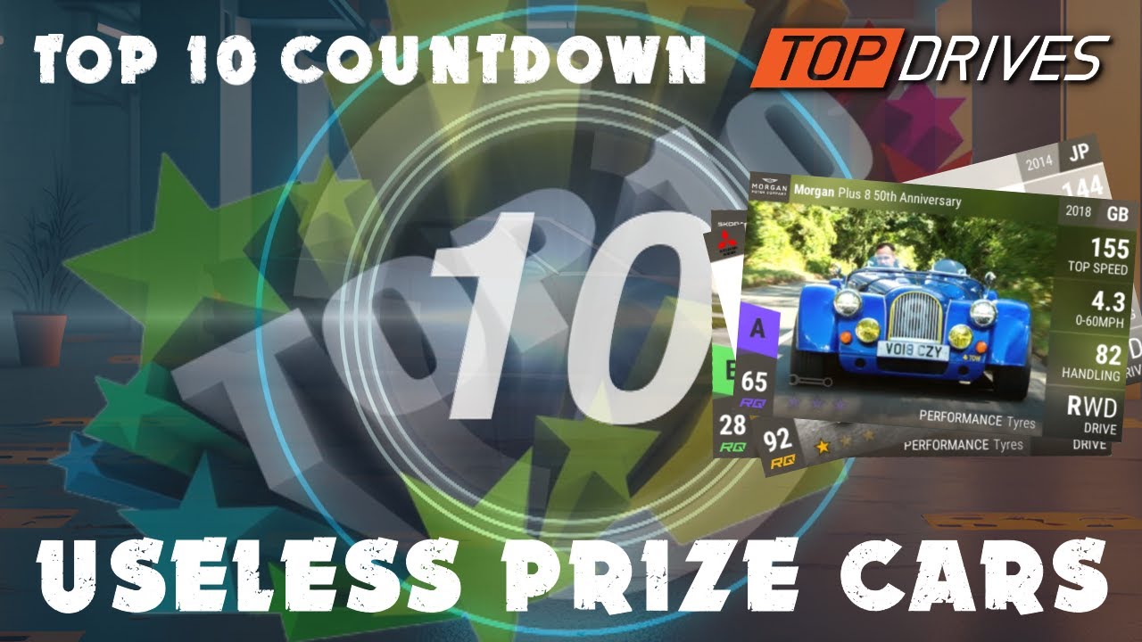 Top 10 Most Useless Prize Cars in Top Drives
