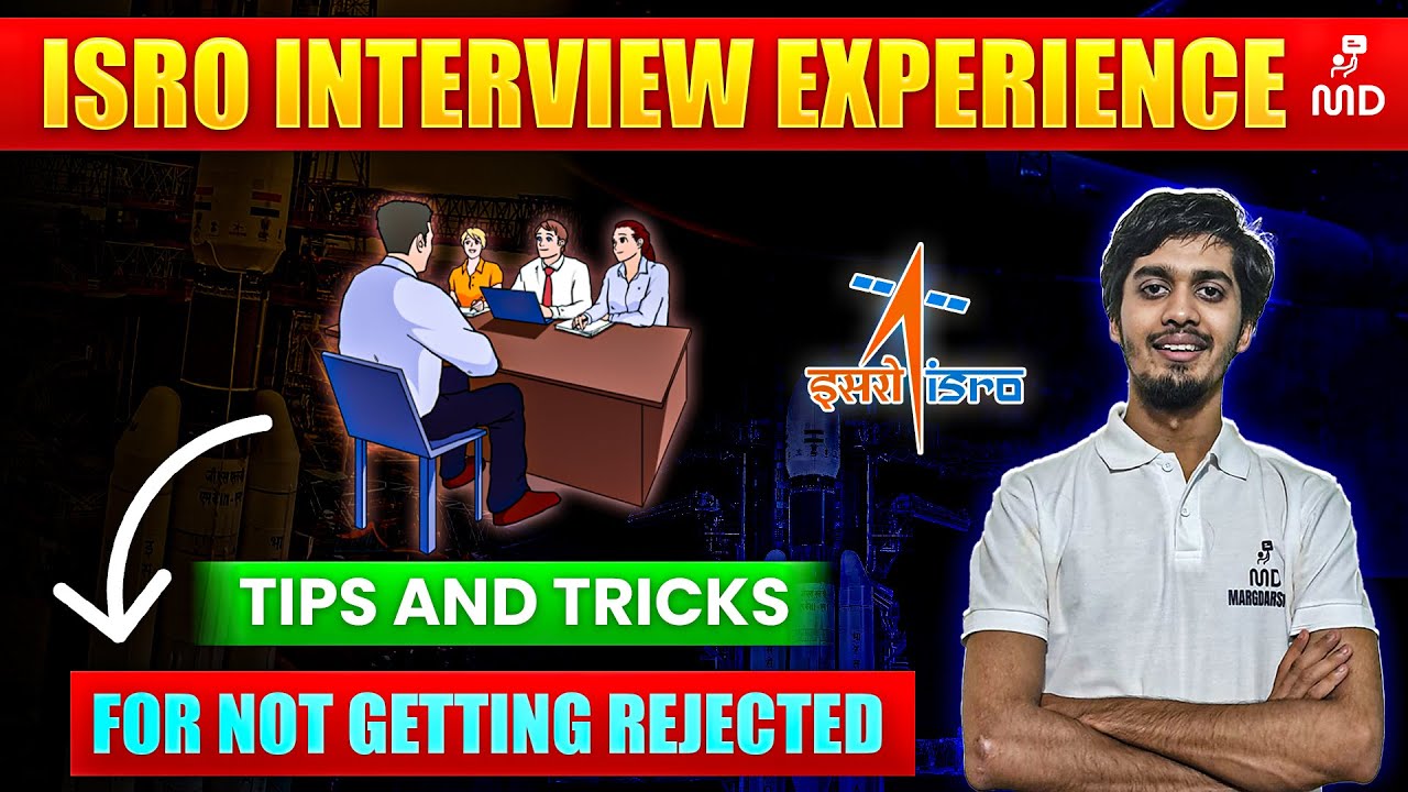 ISRO INTERVIEW EXPERIENCE I ISRO INTERVIEW GUIDANCE I ISRO INTERVIEW I