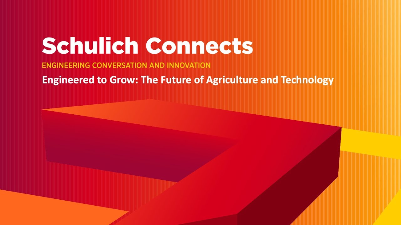 Schulich Connects — Создано для роста: будущее сельского хозяйства и технологий