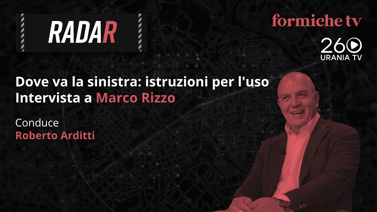 Radar | Dove va la sinistra: istruzioni per l'uso. Intervista a Marco Rizzo