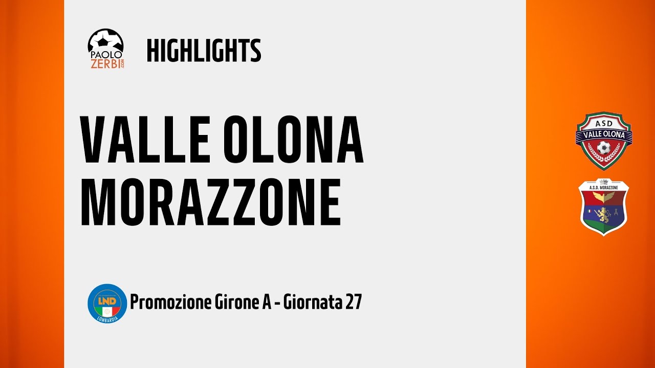 [HIGHLIGHTS] Promozione Girone A 24/25 - Day 27 - Valle Olona - Morazzone