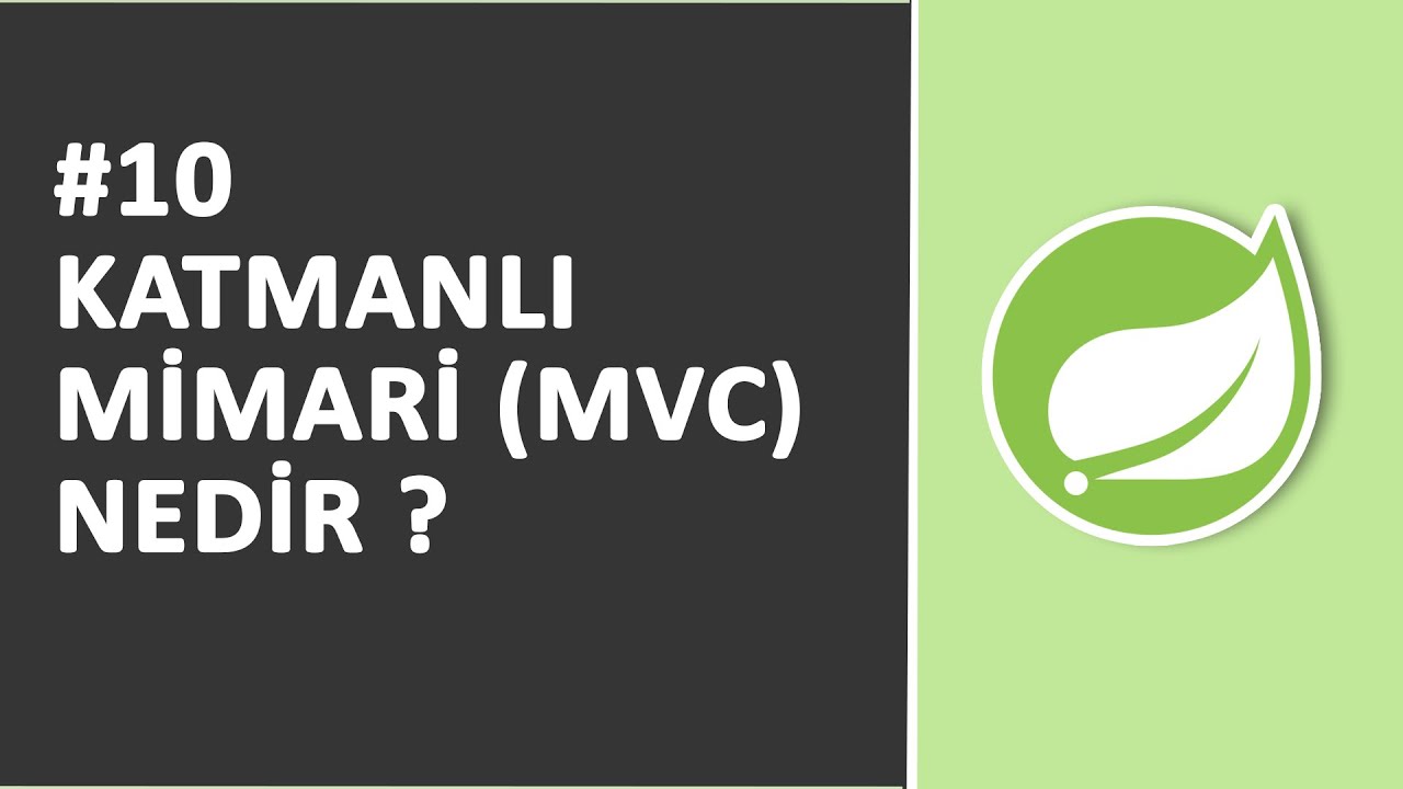 10) Katmanlı Mimari(MVC) Nedir ? | SPRİNG Dersleri