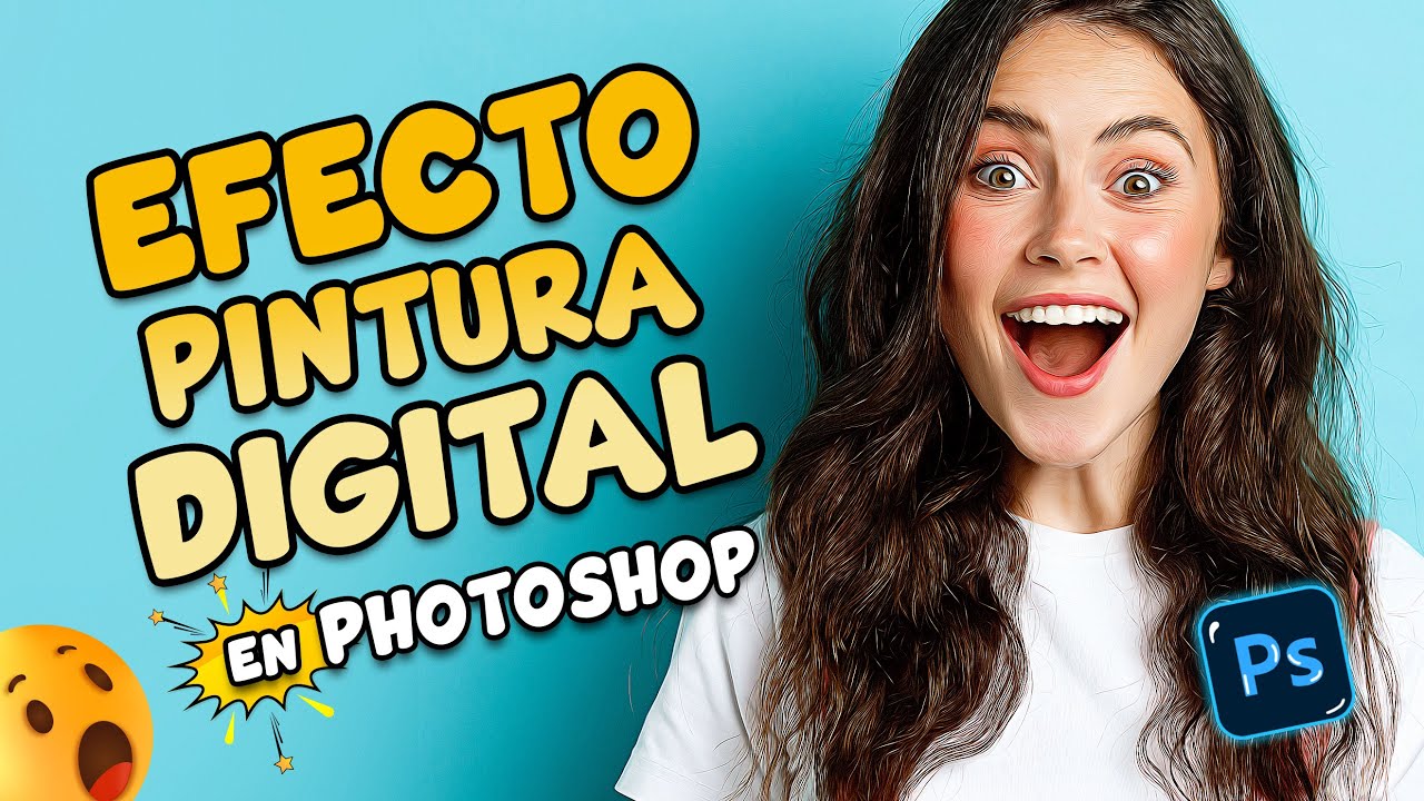 EFECTO PINTURA DIGITAL PHOTOSHOP