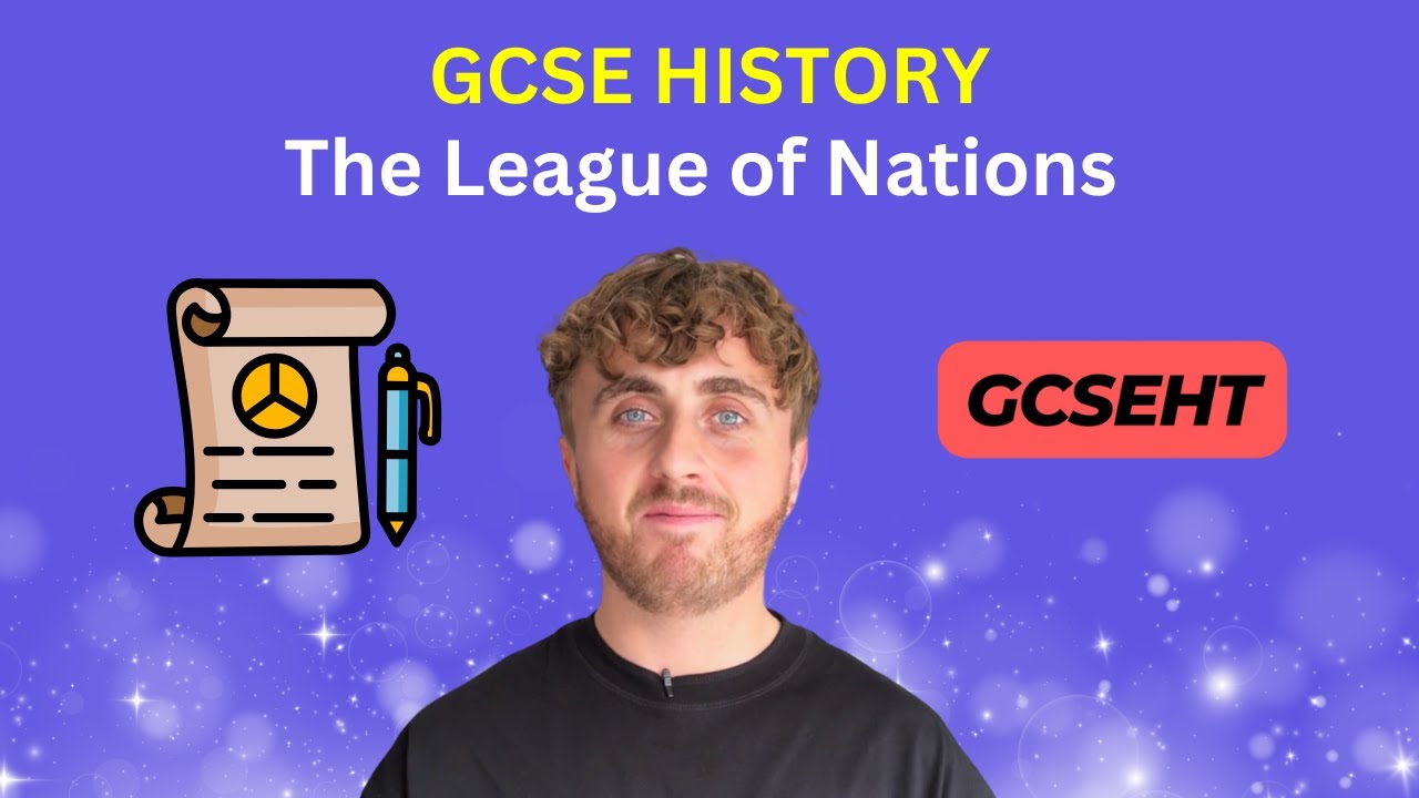 GCSE History: The League of Nations In 12 Minutes (Edexcel, AQA, OCR)