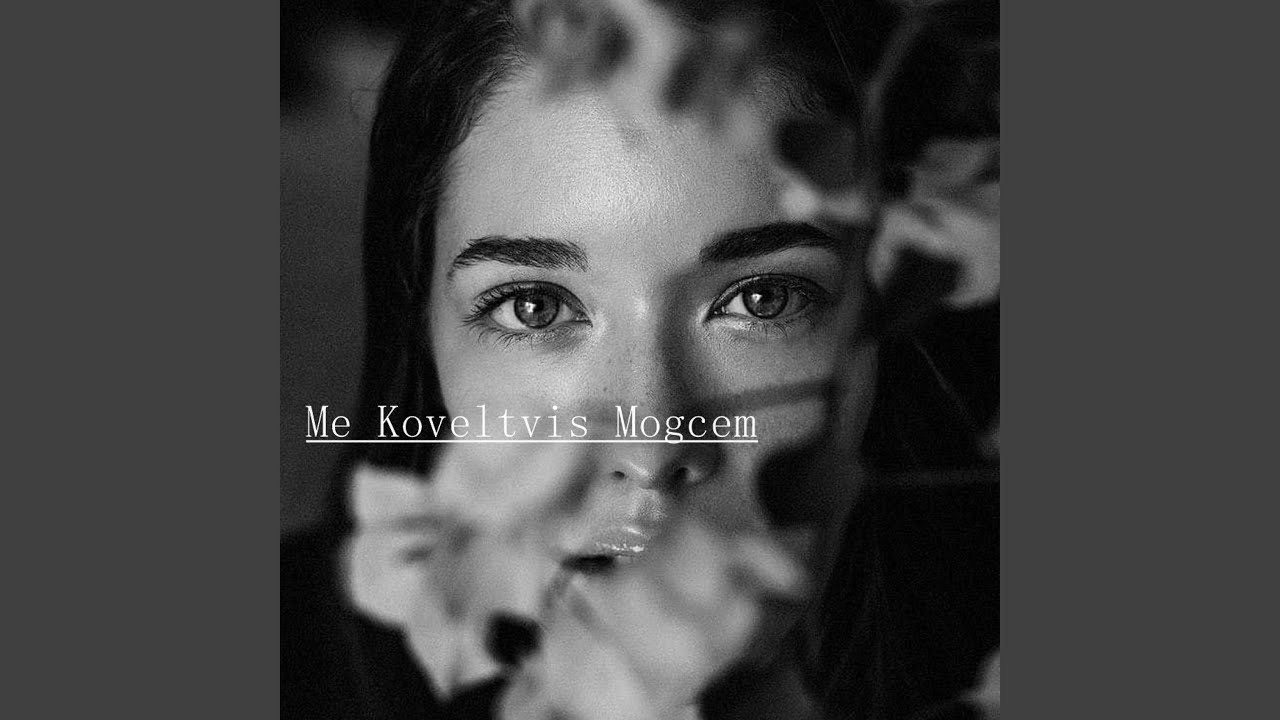 Me Koveltvis Mogcem