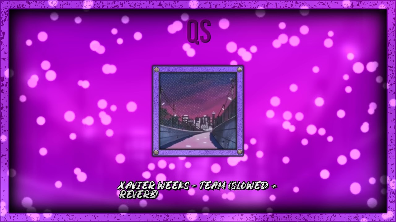 xavier weeks   team slowed  reverb visualizer @Quicksong