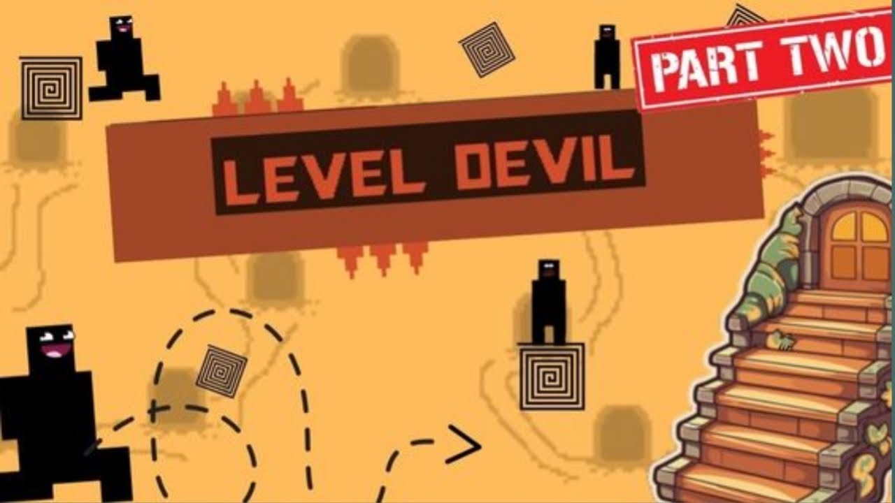 Level Devil #2 😡😡 اكثر فيديو متت فيه 