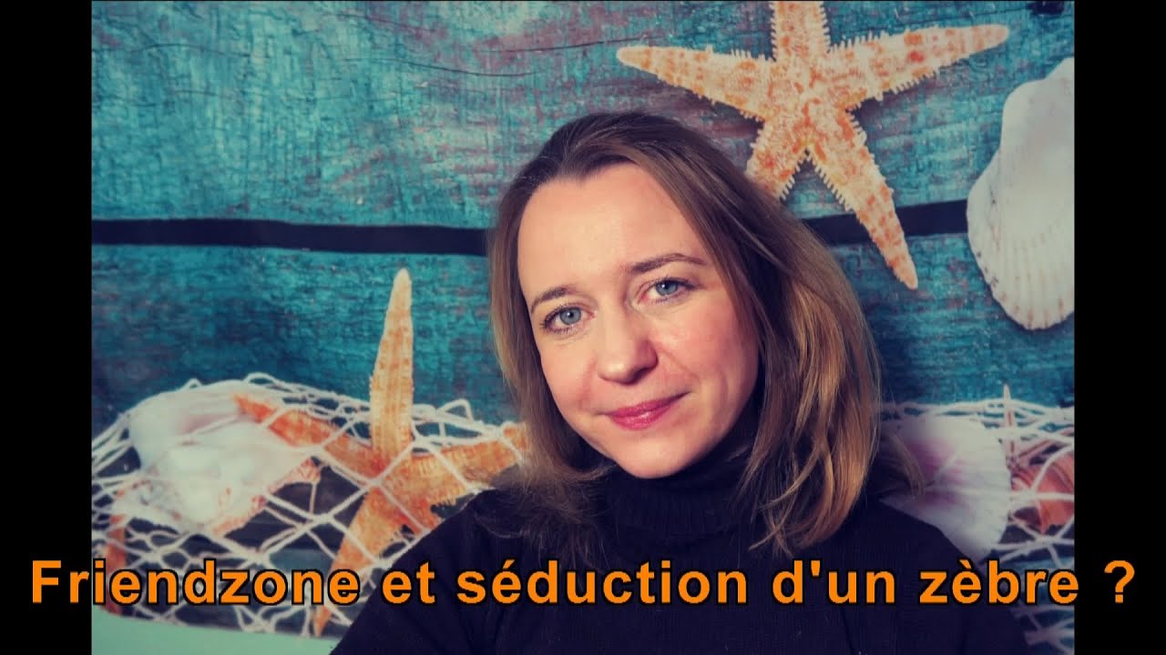La friendzone et séduction d'un zèbre ?