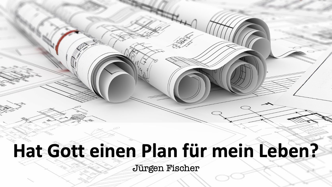Hat Gott einen Plan für mein Leben? | Jürgen Fischer