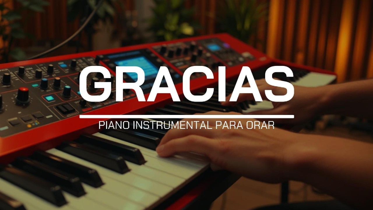 FONDO INSTRUMENTAL PARA ORAR - GRACIAS - FONDO MUSICAL