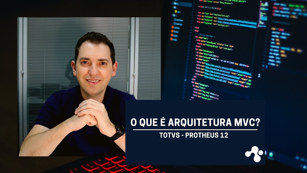 ADVPL - O que &eacute; Arquitetura MVC?