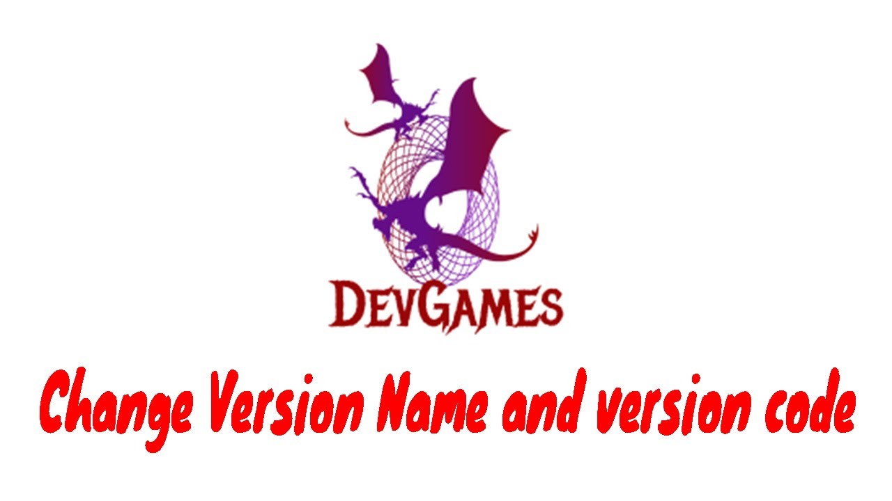 Change Version Name and version code