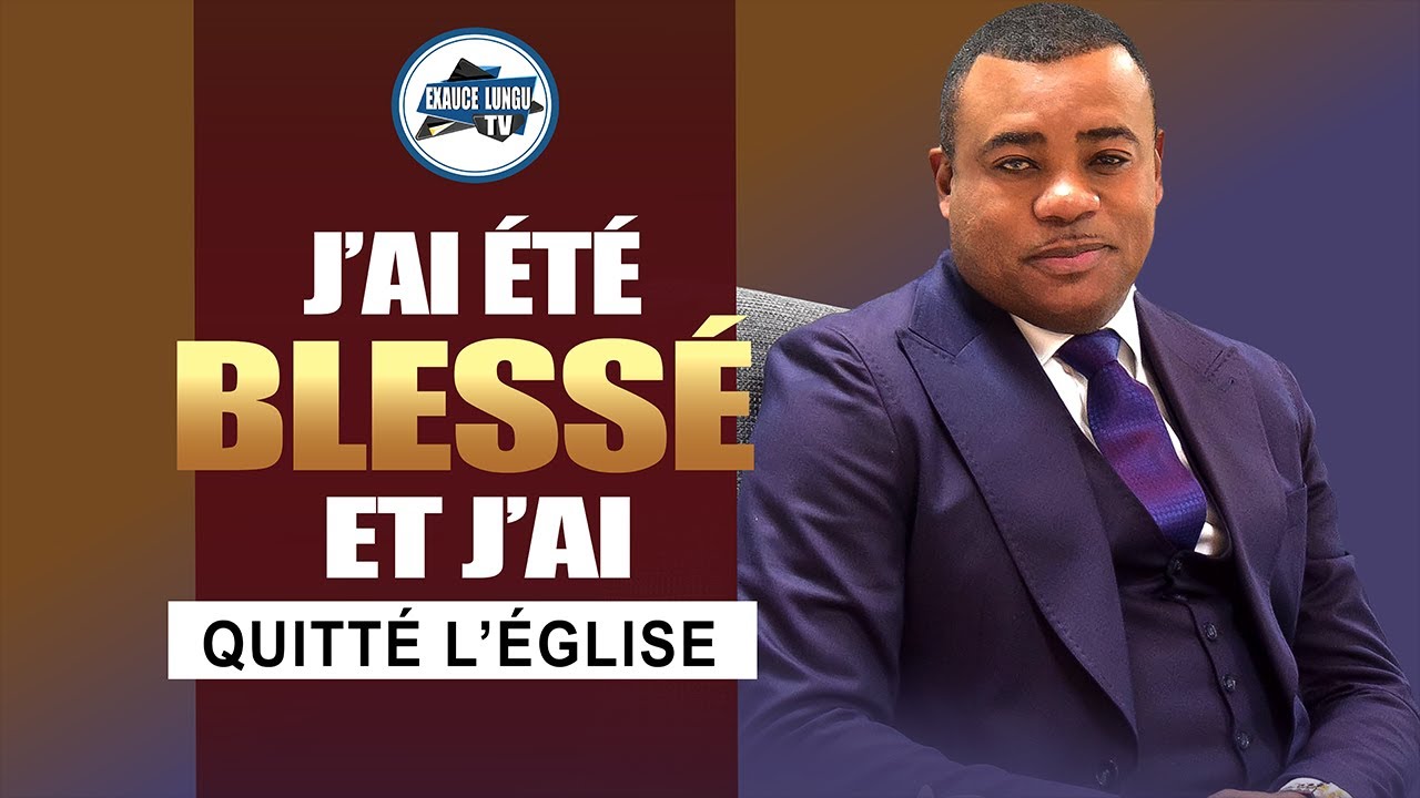 J'ai été blessé et j'ai quitté l'église | EXAUCE LUNGU TV
