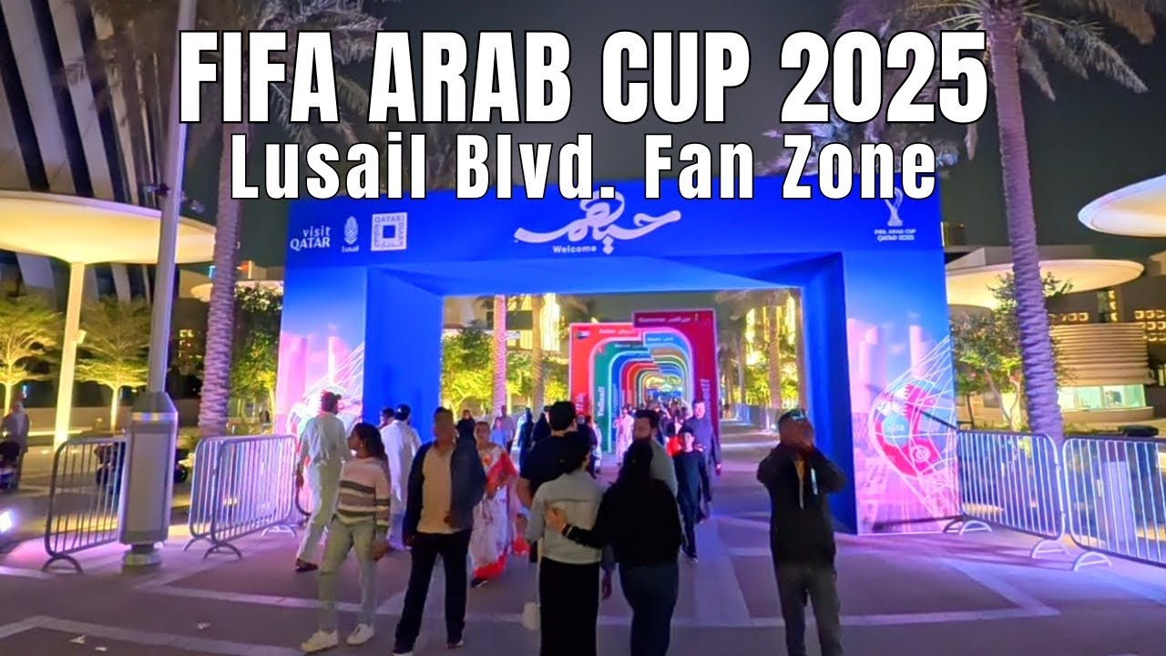 Lusail Boulevard Night Walk 🇶🇦⚽ | FIFA Arab Cup 2025 Fan Zone Experience