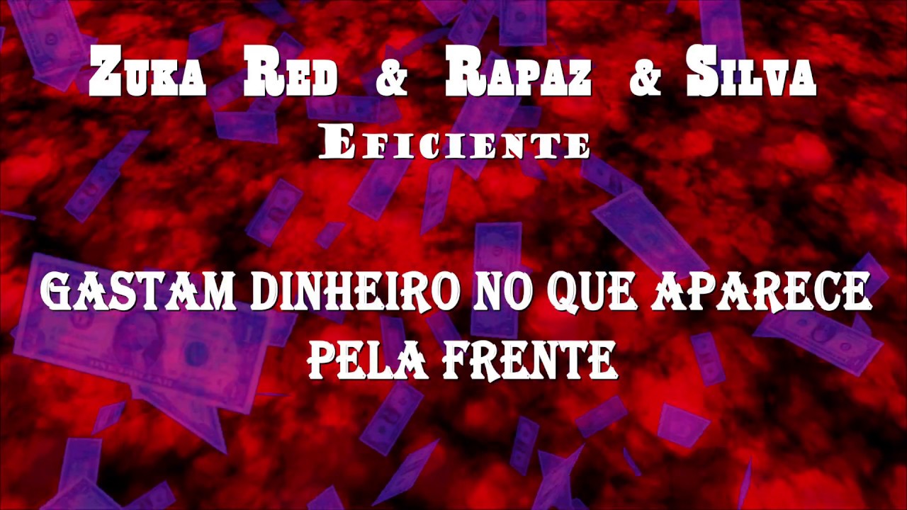 Eficiente - Zuka Red x Rapaz x Silva (Official Lyric-video) Prod. Pluto