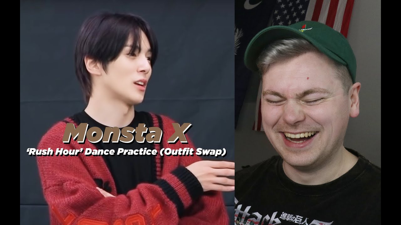 STAY SMILING (MONSTA X 몬스타엑스 'Rush Hour' Dance Practice (Outfit Swap ver.) Reaction)