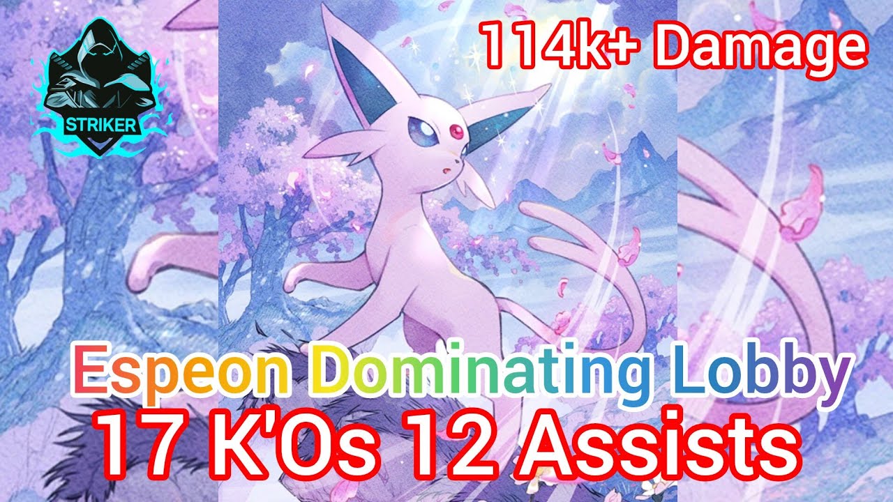 ESPEON DOMINATION | 114k+ Damage 17 K'Os & 12 Assist | Pokemon Unite Highlights | TBxSTRIKER 