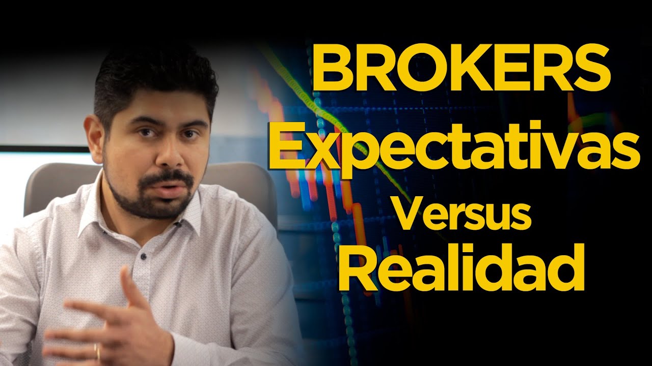 💥 ¿Cuál es el negocio de los Brokers?  Expectativas V/S Realidad