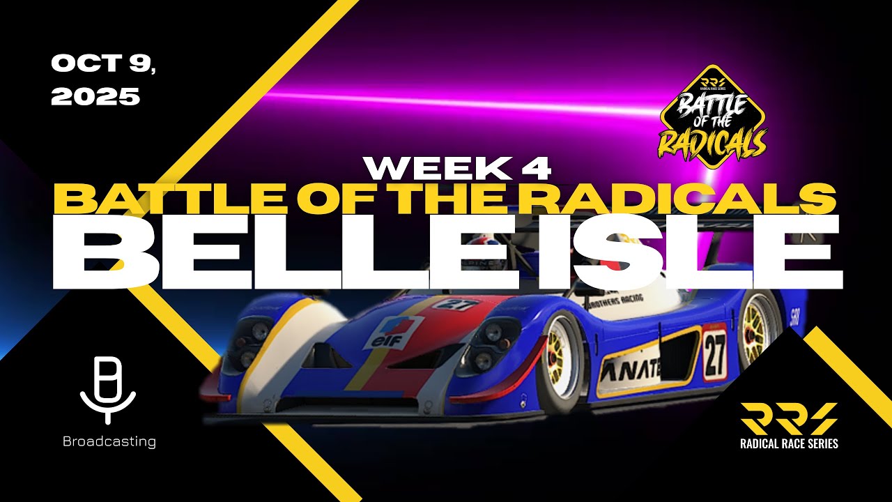 RRS Battle of the Radicals - 2025 Season 4 - Week 4 - Belle Isle