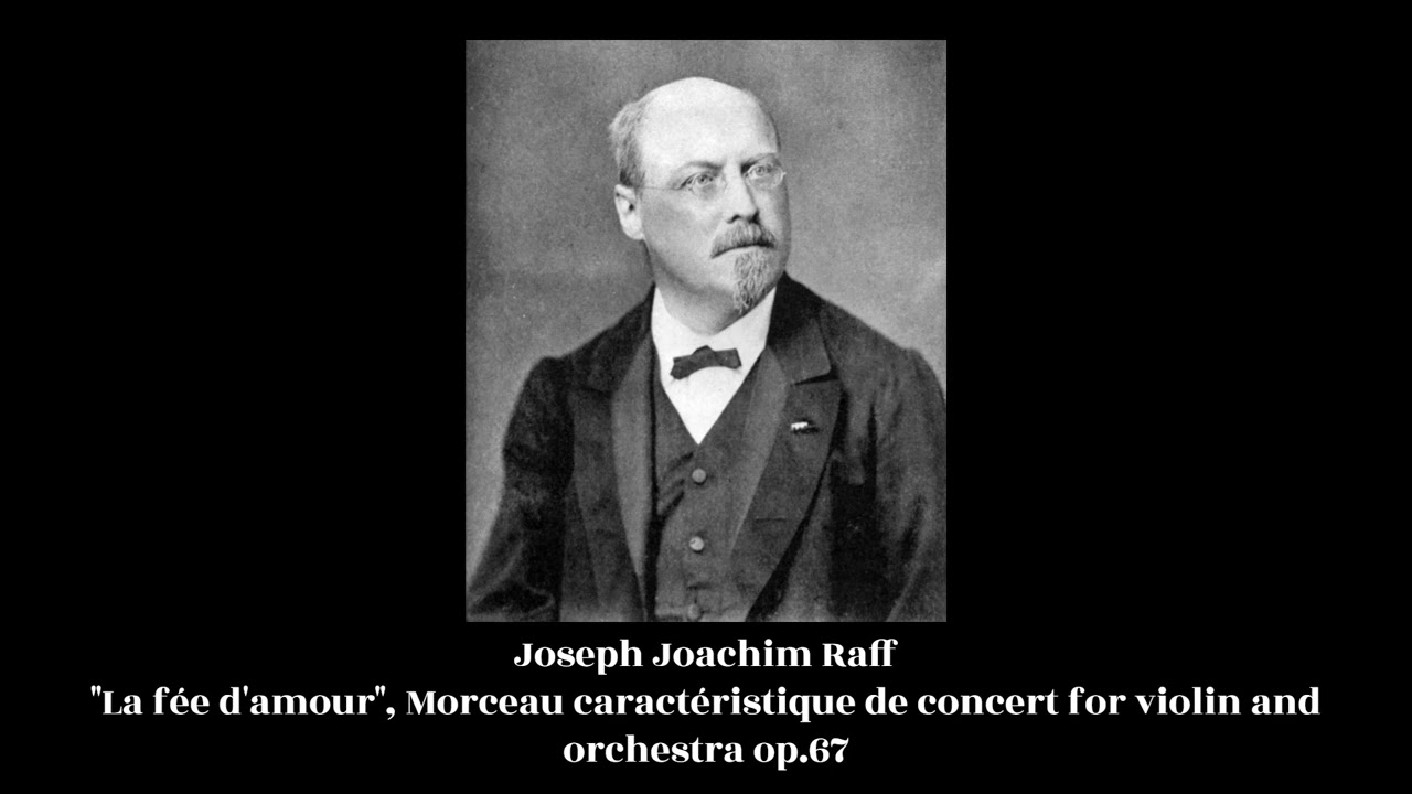 Joseph Joachim Raff - 