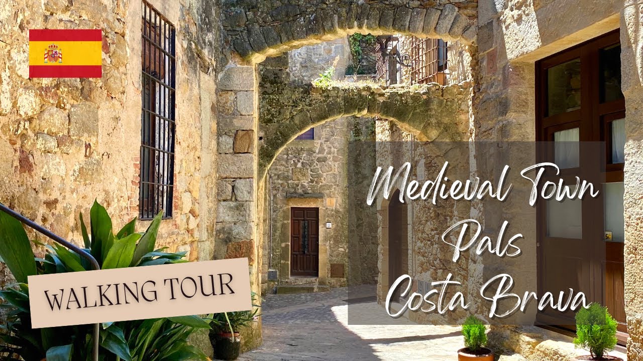 Stunning Medieval Village in Costa Brava | Walking Tour: Pals Catalonia