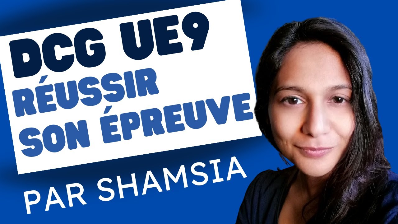 Réussir l'UE9 du DCG (à 1 semaine des examens)