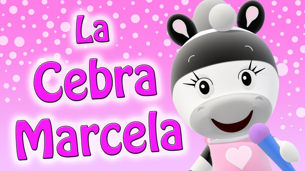 La cebra Marcela - Ñaño Canciones Infantiles