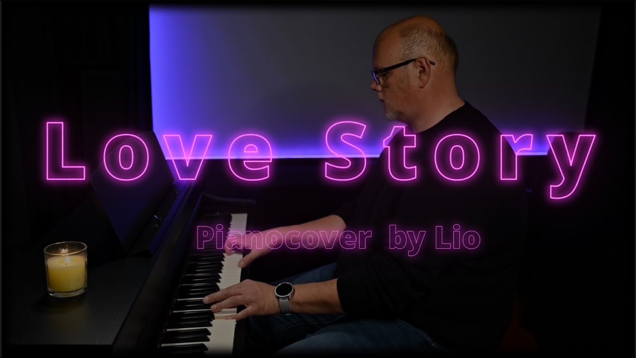 Love Story- (Francis Lai) Emotionales Piano Cover