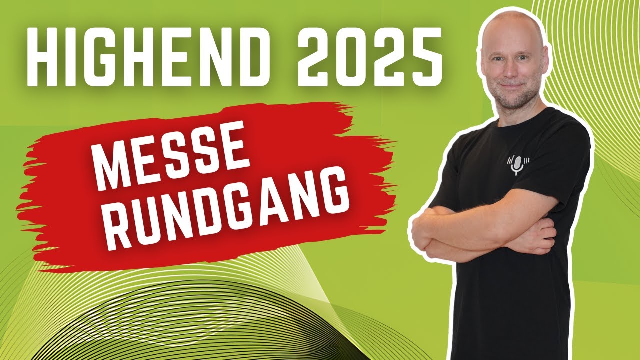 Highend 2025 – Messe-Rundgang von Audio-Freak