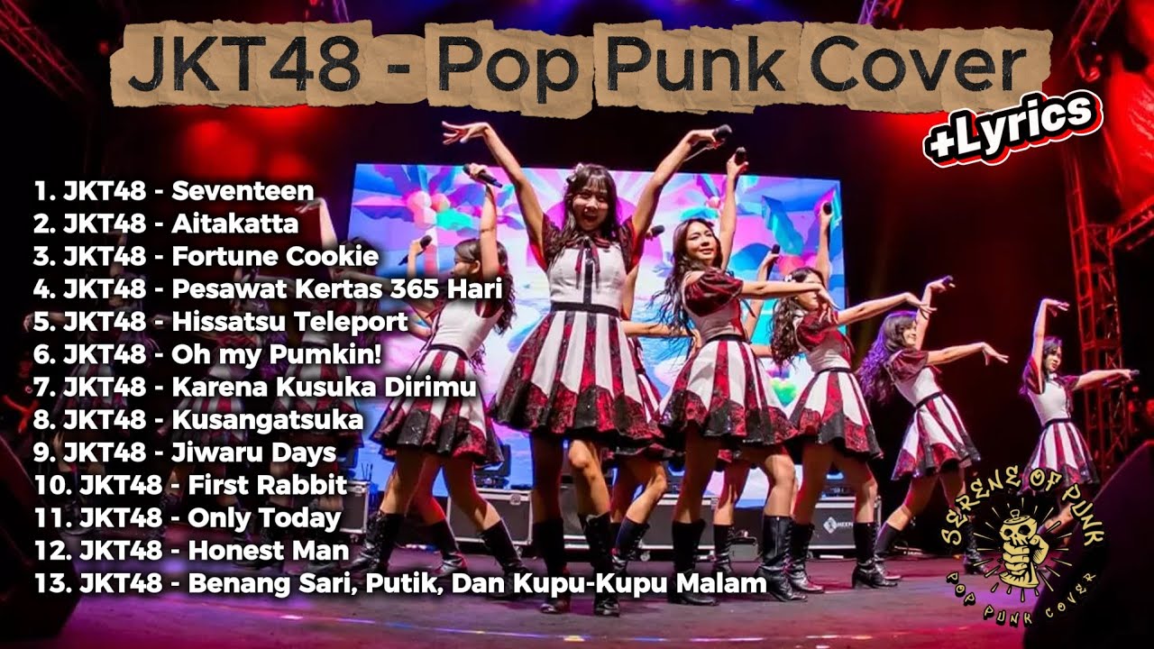 JKT48 – Pop Punk Cover Full Album | Seventeen, Fortune Cookie, First Rabbit (Playlist)