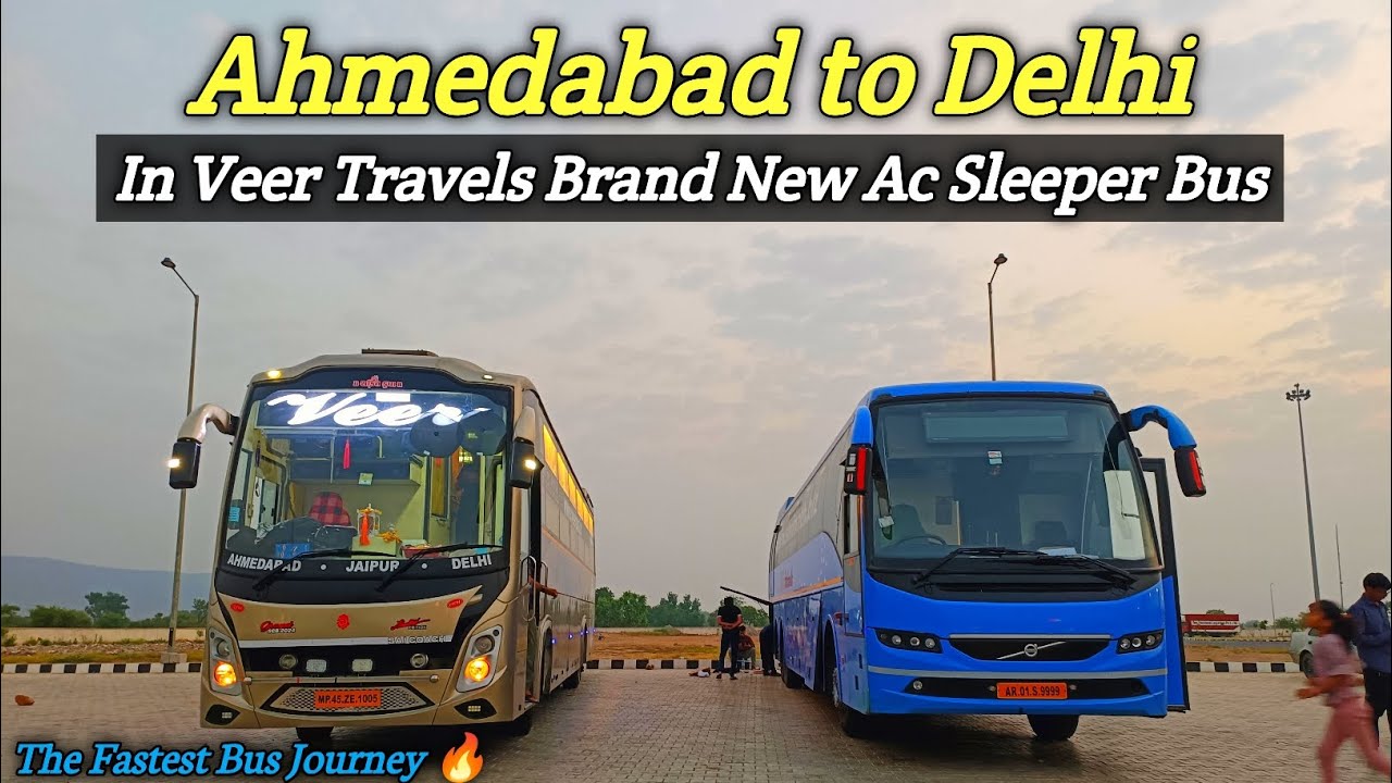 Ahmedabad to Delhi Bus Journey by Veer Travels || Cabin Ride || The Fastest Bus 🔥 on  Delhi Route 😎