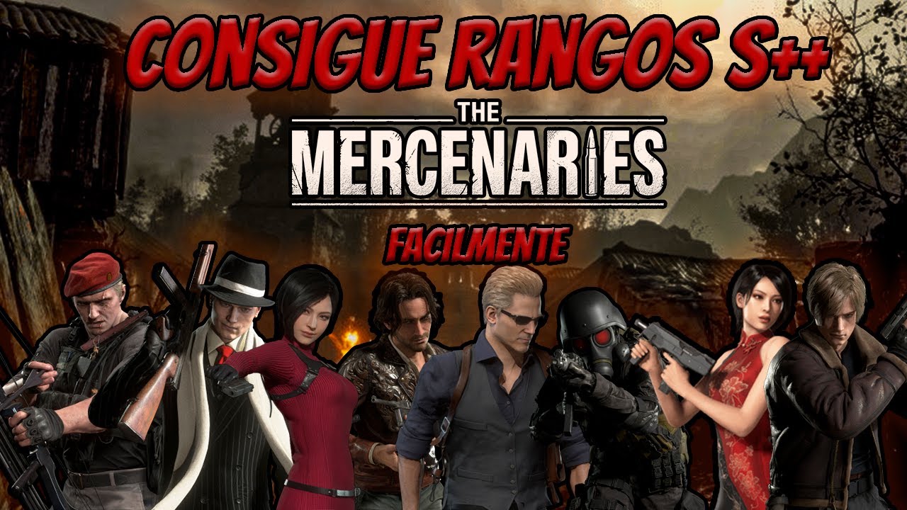 🟢TRUCOS Y CONSEJOS Guía completa para obtener rango S++ en LOS MERCENARIOS #residentevil4 | Mr Crash