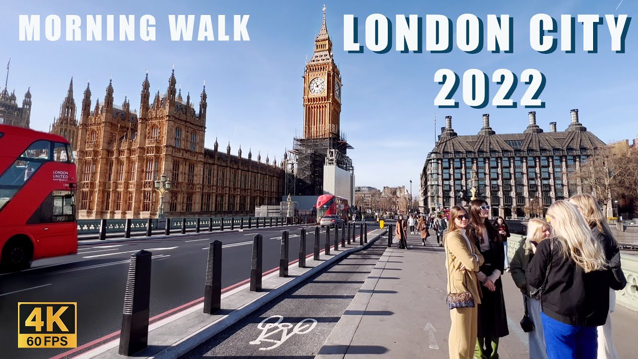 London City Morning Walk 2022 - [4K] London Walk from London Bridge to Westminster