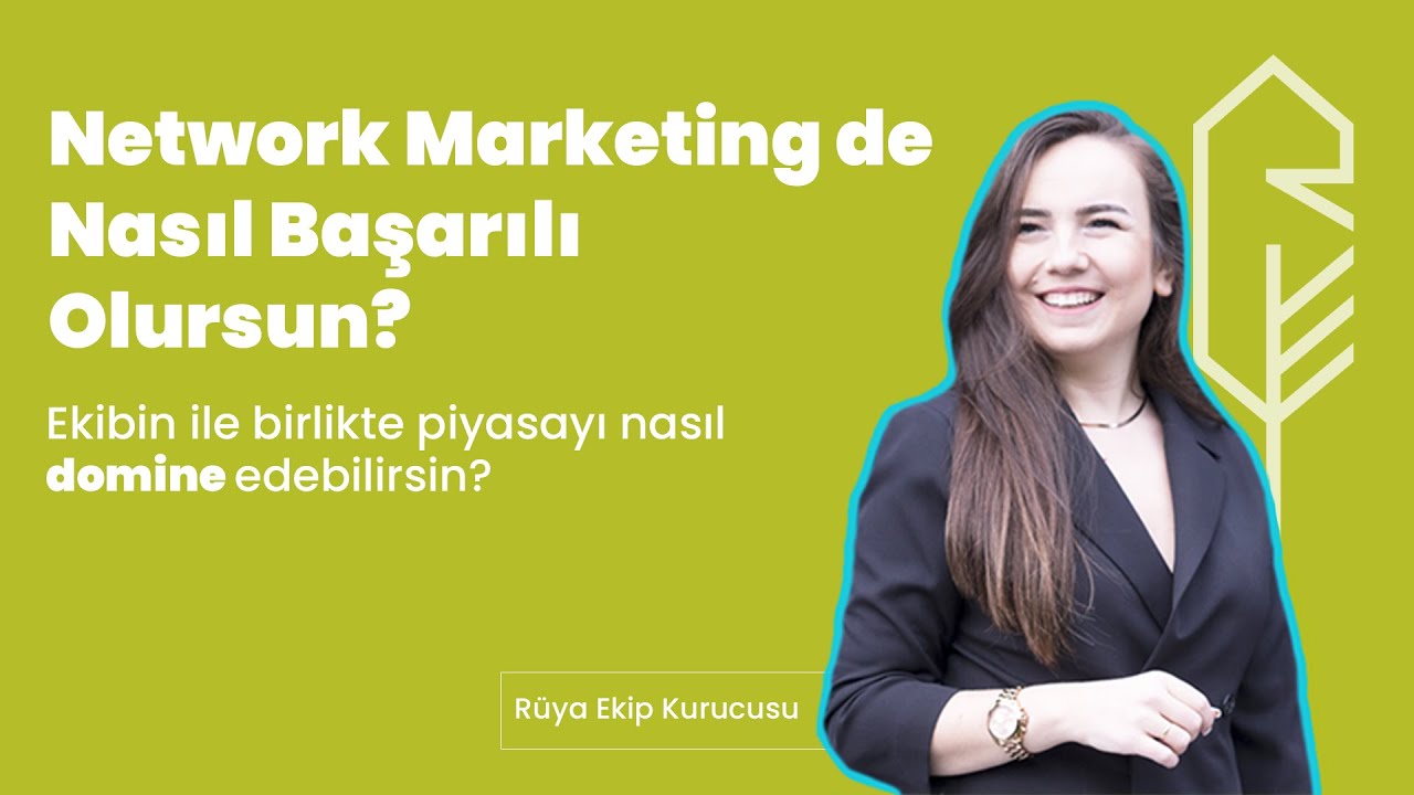 Network Marketing de Nasıl Başarılı Olursun? - Elçin Yavuz Coğuplugil Anlatıyor