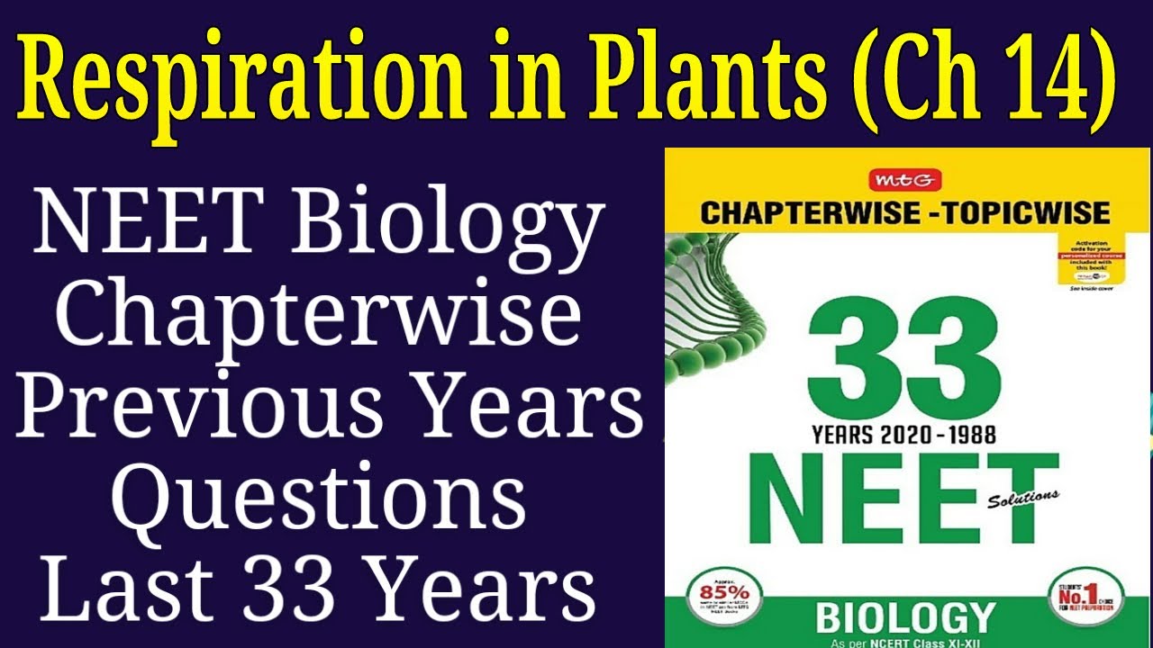 Respiration in plants class 11 NEET previous years questions last 33 years