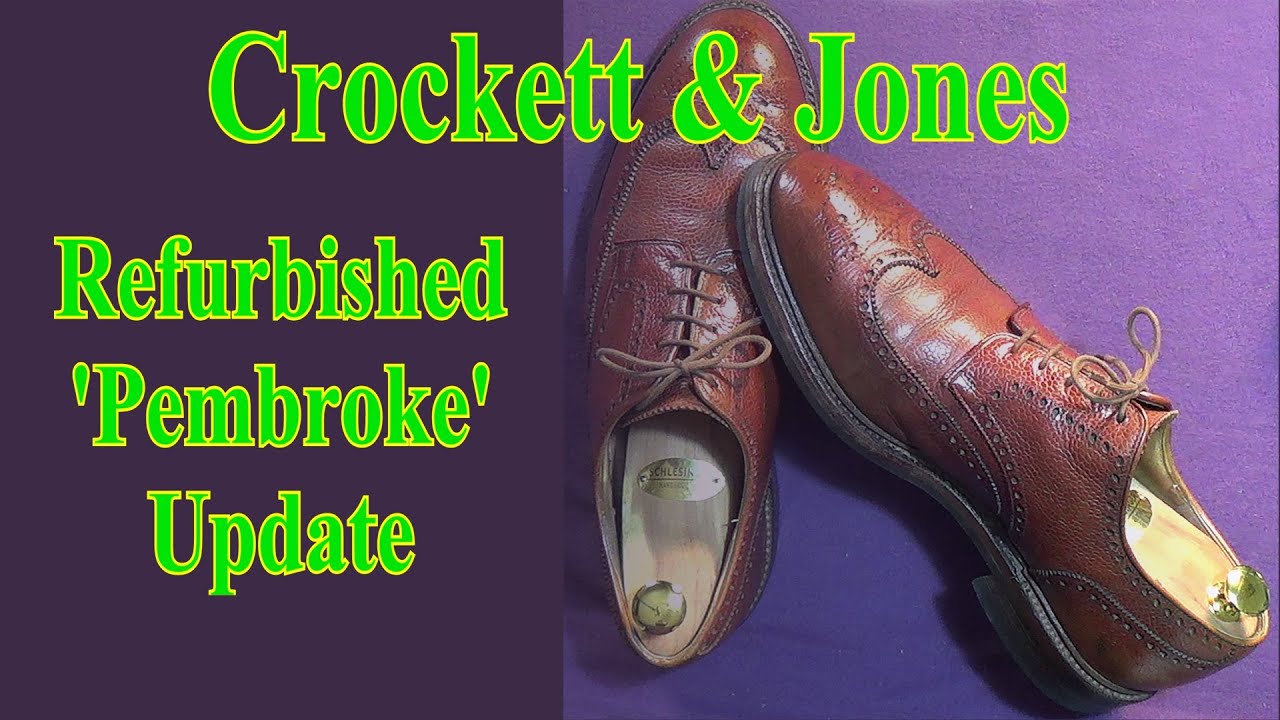 Crockett & Jones Factory Refurbished 'Pembrokes' two years on!