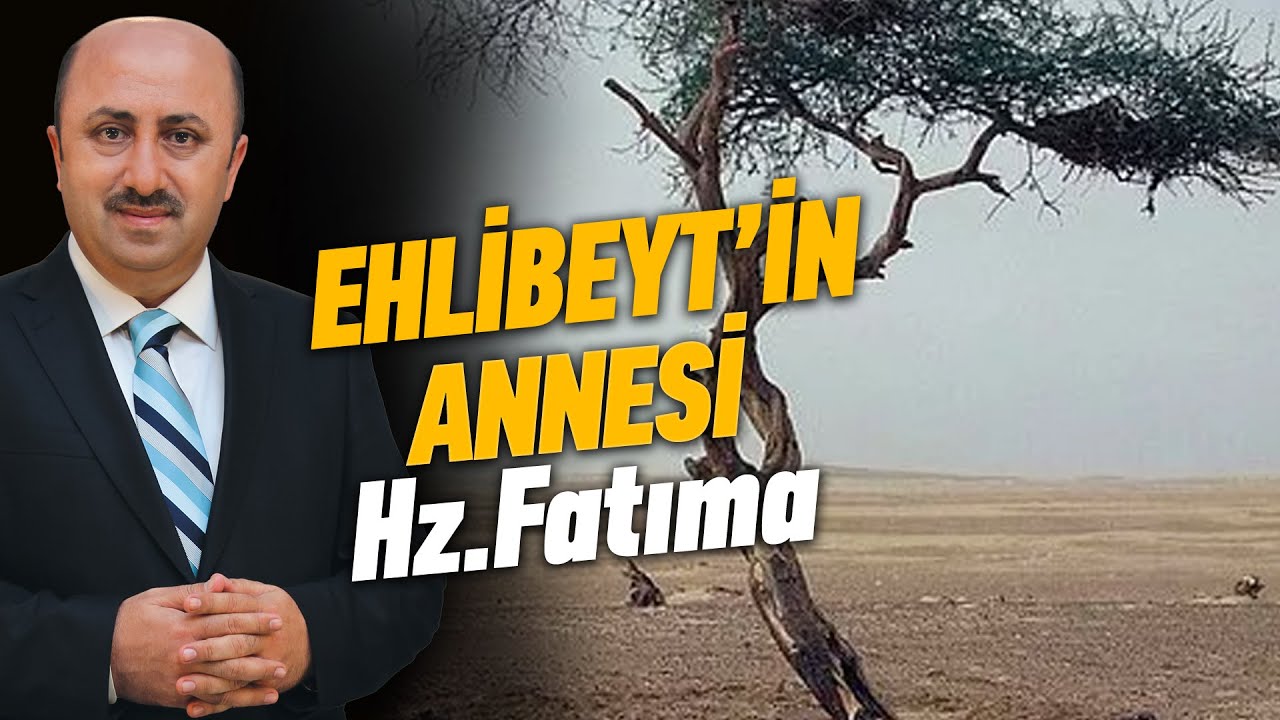 Hz. Fatıma Kaç Yaşında Vefat Etmiştir? | Ömer Döngeloğlu