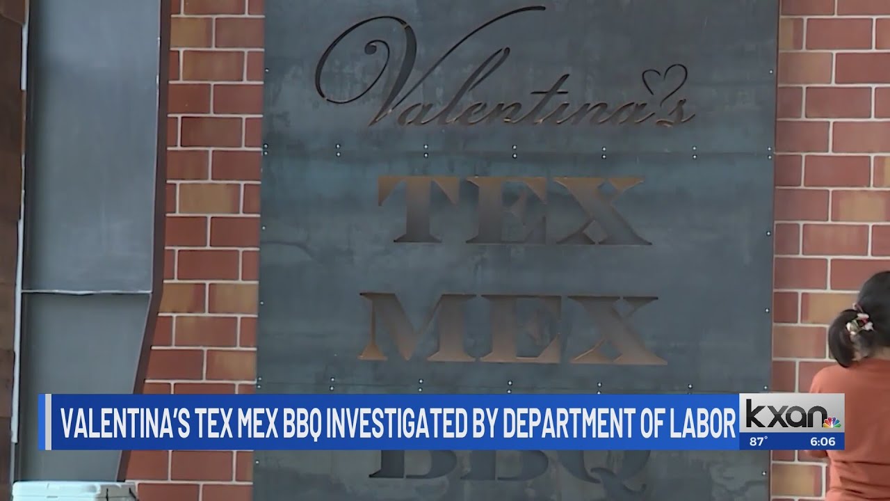 Valentina's Tex Mex BBQ under investigation by US Department of Labor