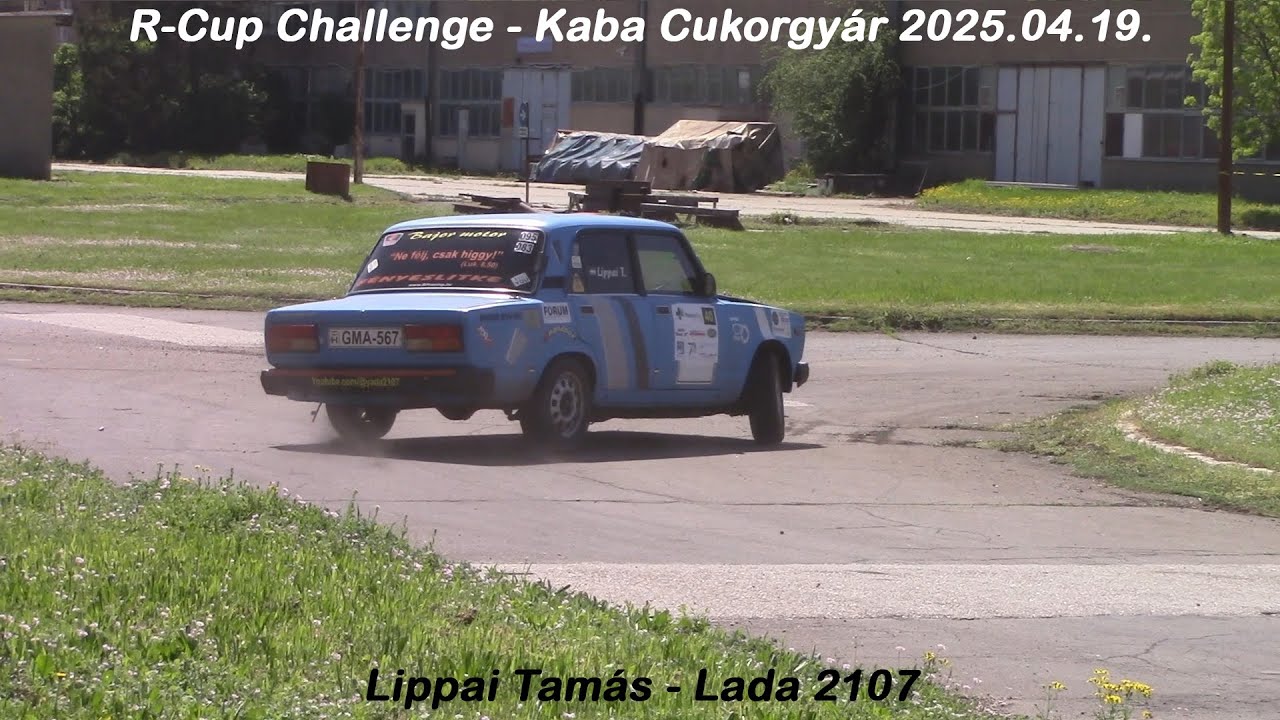 Lippai Tamás - Lada 2107 R-Cup Challenge - Kaba Cukorgyár 2025.04.19.