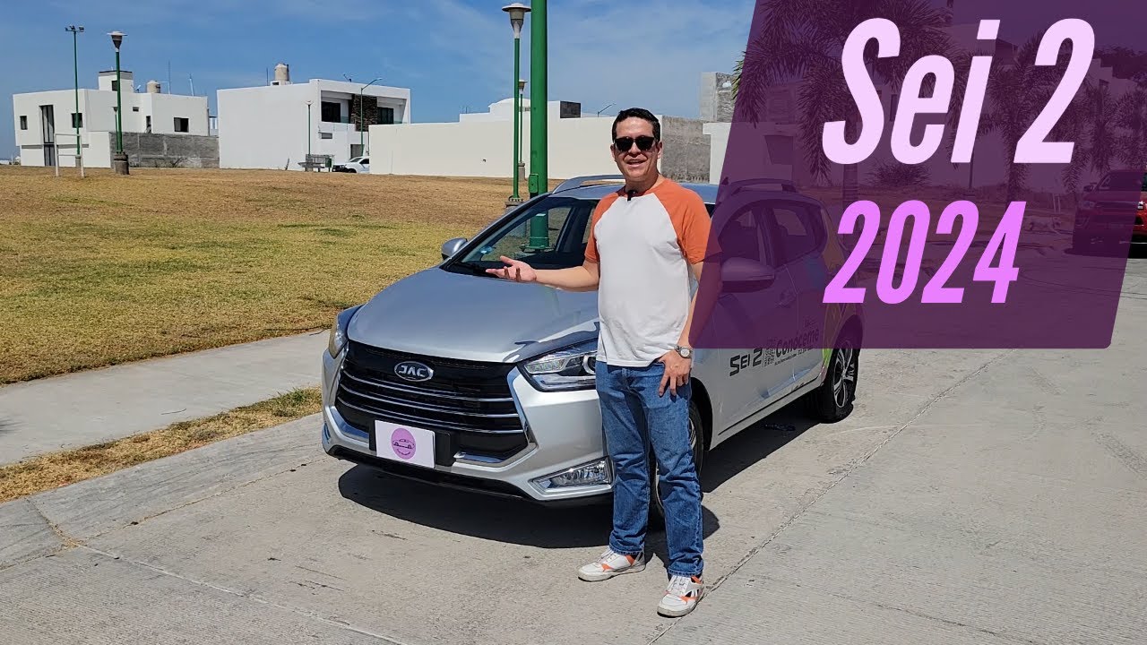JAC Sei2 2024 su Equipo Precio y Rendimiento seguro te Convencen
