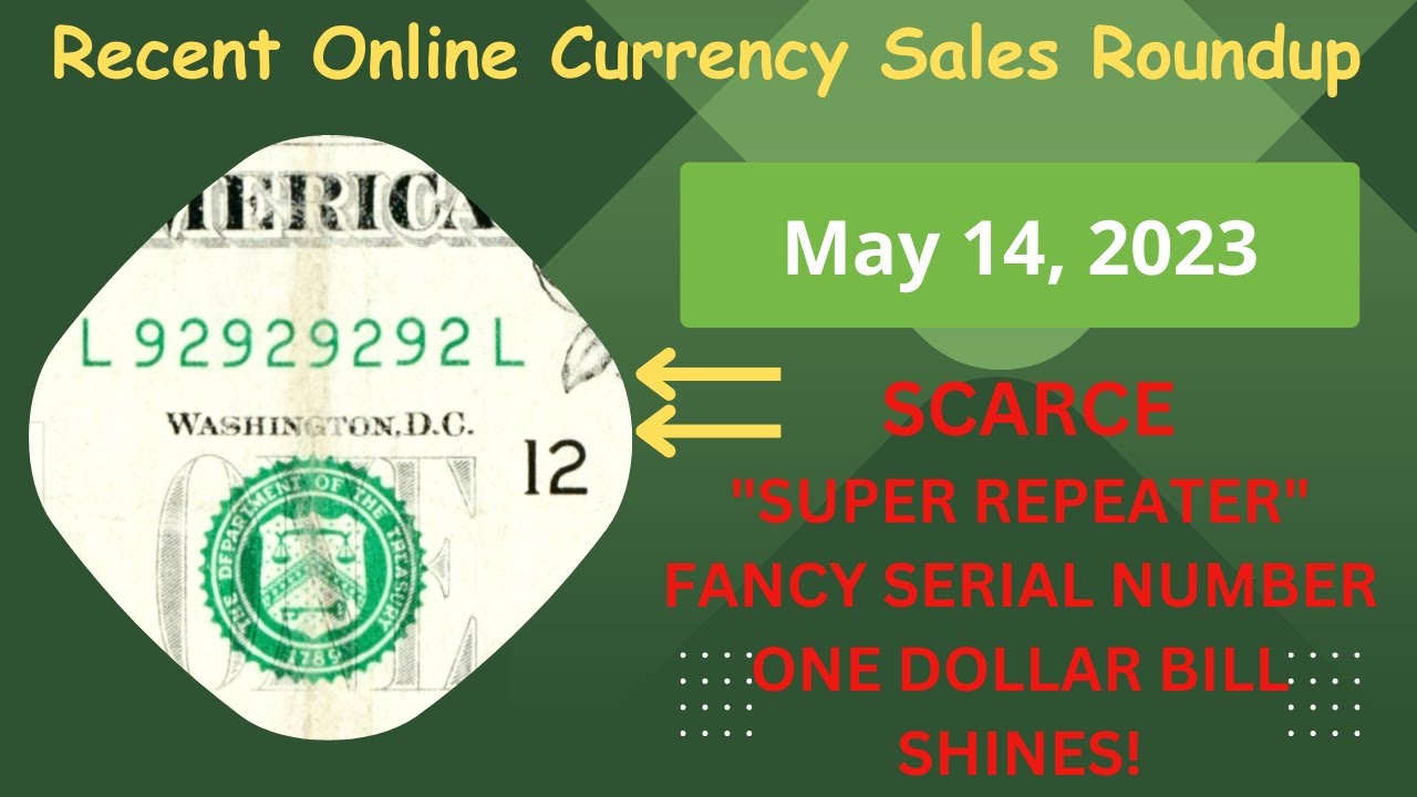 💴 💲 STAR NOTES Still the King of One Dollar Bill Fancy Serial Numbers - SEARCHERS CASHING IN!!!