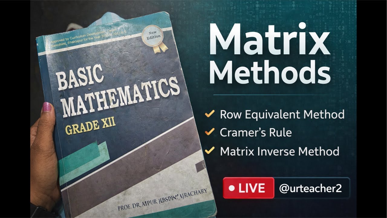Matrix Chapter (Grade 12 NEB) | 5 Marks SureQuestions | Live Problem Solving