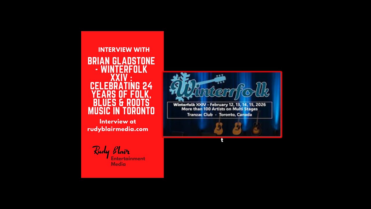Intv w Brian Gladstone On Winterfolk XXIV : Celebrating 24 Years Of Folk, Blues & Roots Music