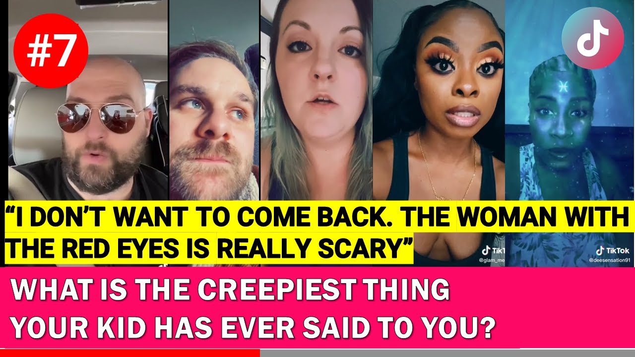 What is the creepiest thing your kid has ever said to you? | Part 7 | TikTok Compilation 2021
