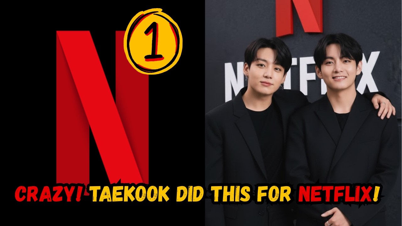 NETFLIX SHOCKED! Taekook Suddenly Dominates the Global Streaming World