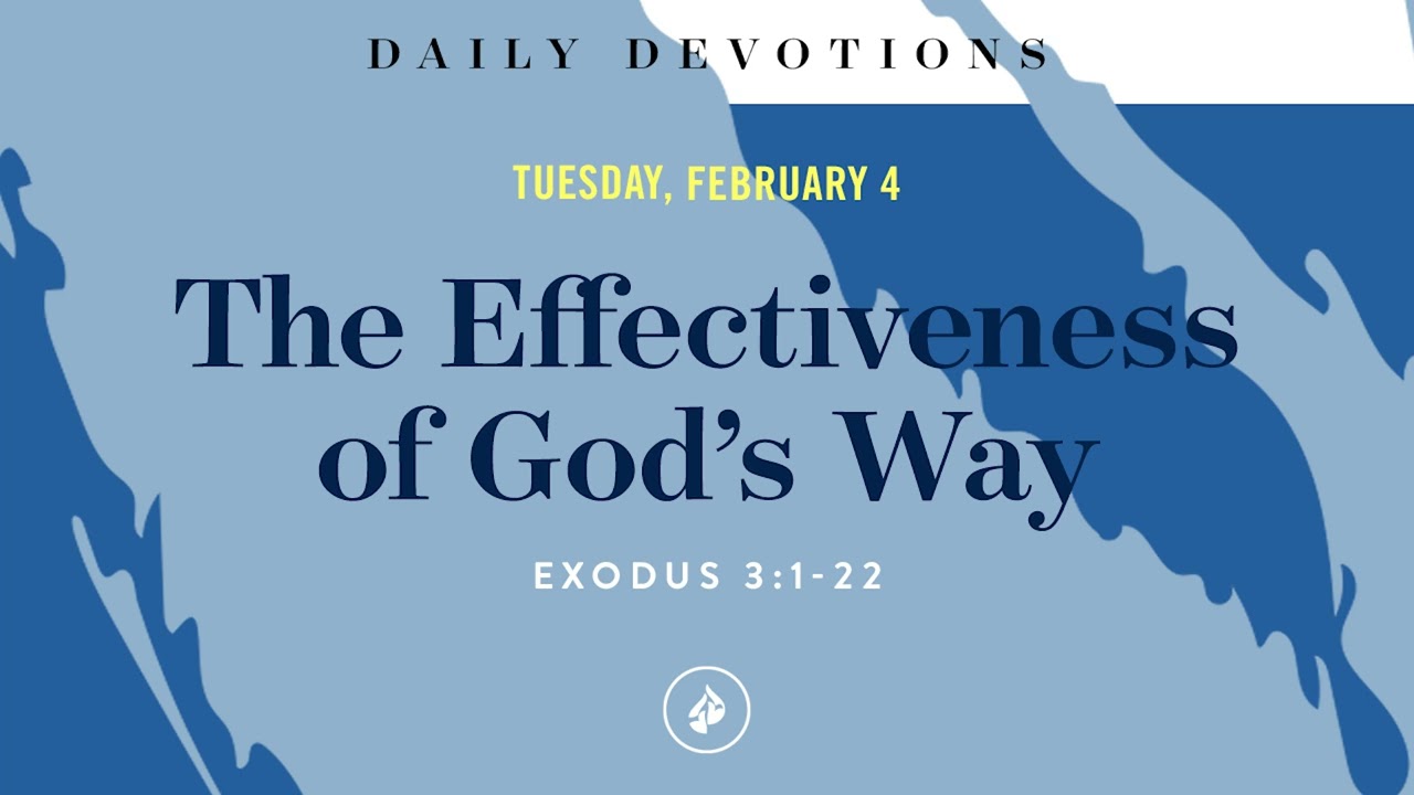 The Effectiveness of God’s Way – Daily Devotional