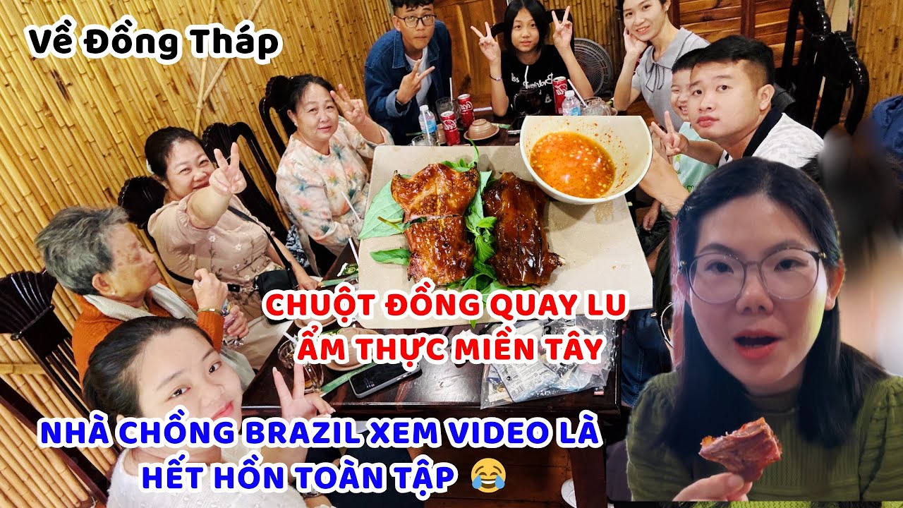100% nhà chồng Brazil sốc nặng khi thấy dâu Việt ăn thịt chuột, đặc sản nổi tiếng miền Tây