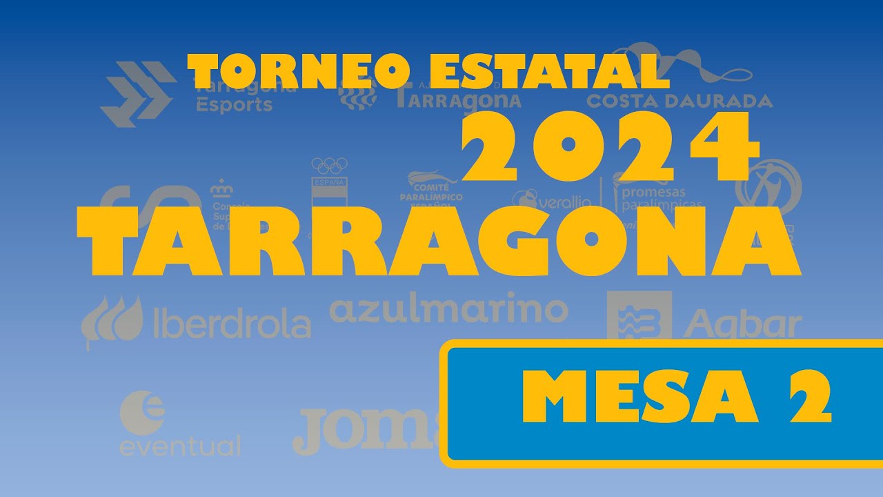 TARRAGONA 2024- ESTATAL - MESA 2 - SABADO