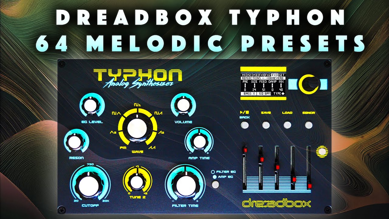 Dreadbox Typhon 64 Melodic Presets & Seqs. Demo/No Talking