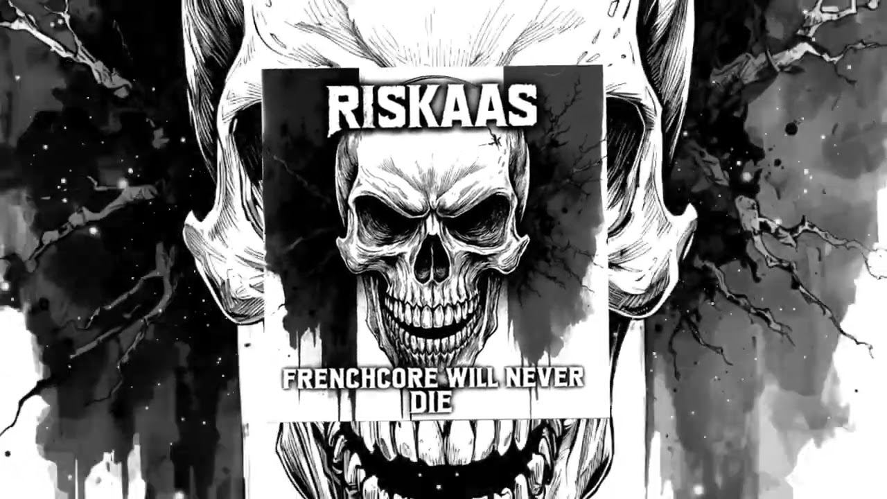 Riskaas - Frenchcore will never die